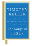 Songs of Jesus A Year of Daily Devotions in the Psalms  9780525955146 Front Cover