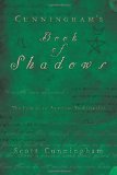 Cunningham's Book of Shadows The Path of an American Traditionalist  9780738719146 Front Cover