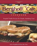 Berghoff Cafï¿½ Cookbook Berghoff Family Recipes for Simple, Satisfying Food 2009 9780740785146 Front Cover