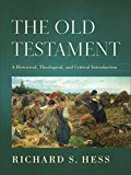 Old Testament A Historical, Theological, and Critical Introduction  9780801037146 Front Cover