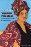 New Orleans Voudou Priestess The Legend and Reality of Marie Laveau cover art