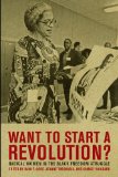 Want to Start a Revolution? Radical Women in the Black Freedom Struggle