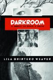 Darkroom A Memoir in Black and White