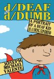 D/Deaf and D/Dumb A Portrait of a Deaf Kid As a Young Superhero cover art