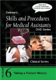 Skills and Procedures for Medical Assistants, DVD Series Program 6: Taking a Patient History, with Closed Captioning 2008 9781435413146 Front Cover