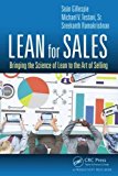 Lean for Sales Bringing the Science of Lean to the Art of Selling  9781482253146 Front Cover