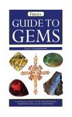 Guide to Gems Illustrated Guide to the Identification, Properties and Use of Gemstones 2009 9781552978146 Front Cover