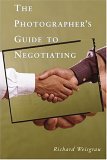 Photographer's Guide to Negotiating 2005 9781581154146 Front Cover