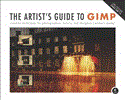 Artist's Guide to GIMP, 2nd Edition Creative Techniques for Photographers, Artists, and Designers cover art