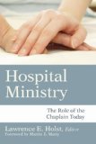 Hospital Ministry The Role of the Chaplain Today