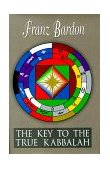 Key to the True Kabbalah 2nd 9781885928146 Front Cover