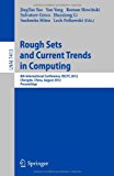 Rough Sets and Current Trends in Computing 8th International Conference, RSCTC 2012, Chengdu, China, August 17-20, 2012. Proceedings 2012 9783642321146 Front Cover