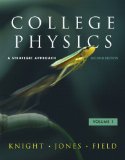 College Physics A Strategic Approach Volume 1 (Chs. 1-16) cover art