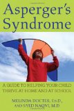 Asperger's Syndrome A Guide to Helping Your Child Thrive at Home and at School 2010 9780470140147 Front Cover