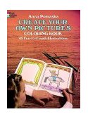 Create Your Own Pictures 45 Fun-to-Finish Illustrations  9780486246147 Front Cover