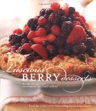 Luscious Berry Desserts 2006 9780811844147 Front Cover