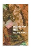 Wake the Town and Tell the People Dancehall Culture in Jamaica 2000 9780822325147 Front Cover