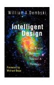 Intelligent Design The Bridge Between Science and Theology