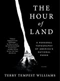 Hour of Land A Personal Topography of America's National Parks  9781250132147 Front Cover