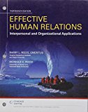 Bundle: Effective Human Relations: Interpersonal and Organizational Applications, Loose-Leaf Version, 13th + LMS Integrated for MindTap Management, 1 Term (6 Months) Printed Access Card 13th 9781305937147 Front Cover