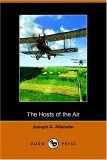 Hosts of the Air The Story of a Quest in the Great War 2006 9781406508147 Front Cover