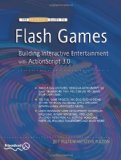 Flash Games Building Interactive Entertainment with Actionscript 3.0 2010 9781430226147 Front Cover