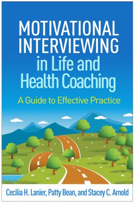     MOTIVATIONAL INTERVIEWING IN LIFE..  9781462555147 Front Cover