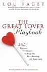 Great Lover Playbook 365 Sexual Tips and Techniques to Keep the Fires Burning All Year Long 2005 9781592401147 Front Cover