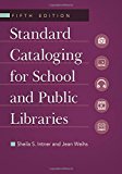Standard Cataloging for School and Public Libraries 