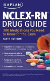 NCLEX-RN Drug Guide: 300 Medications You Need to Know for the Exam  cover art
