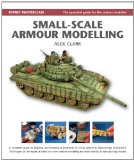 Small-Scale Armour Modelling 2011 9781849084147 Front Cover