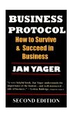 Business Protocol How to Survive and Succeed in Business 2nd 2001 Revised  9781889262147 Front Cover