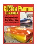 Advanced Custom Painting Techniques 2004 9781929133147 Front Cover