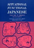 Situational Functional Japanese Vol. 1 : Drills cover art