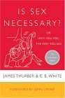 Is Sex Necessary? Or Why You Feel the Way You Do cover art