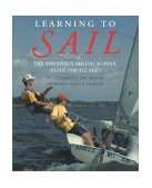 Learning to Sail: the Annapolis Sailing School Guide for Young Sailors of All Ages  cover art
