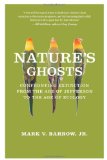 Nature's Ghosts Confronting Extinction from the Age of Jefferson to the Age of Ecology cover art