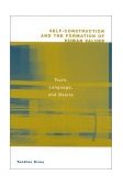 Self-Construction and the Formation of Human Values Truth, Language, and Desire  9780275973148 Front Cover