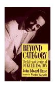 Beyond Category The Life and Genius of Duke Ellington  9780306806148 Front Cover