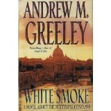 White Smoke A Novel of Papal Election  9780312858148 Front Cover