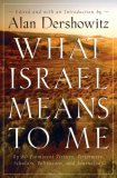 What Israel Means to Me By 80 Prominent Writers, Performers, Scholars, Politicians, and Journalists 2007 9780470169148 Front Cover