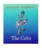 Sacred Symbols Series Celts 1995 9780500060148 Front Cover