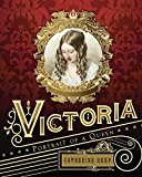Victoria Portrait of a Queen  9780544716148 Front Cover