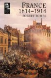 France 1814 - 1914  9780582493148 Front Cover