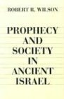 Prophecy and Society in Ancient Israel  cover art