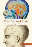 Criminal Brain Understanding Biological Theories of Crime cover art