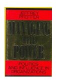 Managing with Power Politics and Influence in Organizations  9780875843148 Front Cover