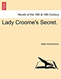 Lady Croome's Secret 2011 9781241209148 Front Cover