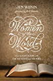 Women of the Word How to Study the Bible with Both Our Hearts and Our Minds (Second Edition) 2nd 9781433567148 Front Cover