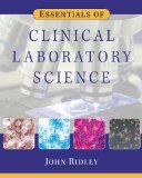 Essentials of Clinical Laboratory Science 2010 9781435448148 Front Cover